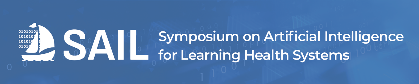 SAIL 2025 — Symposium on Artificial Intelligence for Learning Health Systems